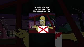 Spain & Portugal Coming Back From America Like #historymemes #history #humour
