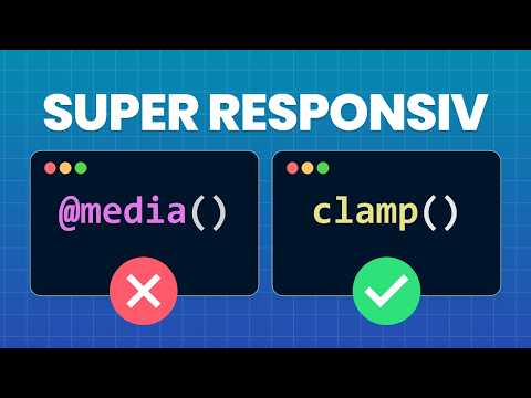 Why I use media queries less often - Clamp() Tutorial (German)