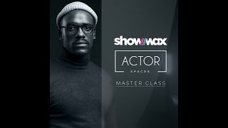 Bonko Khoza on character development | Masterclass | @ACTORSPACES x @showmaxonline