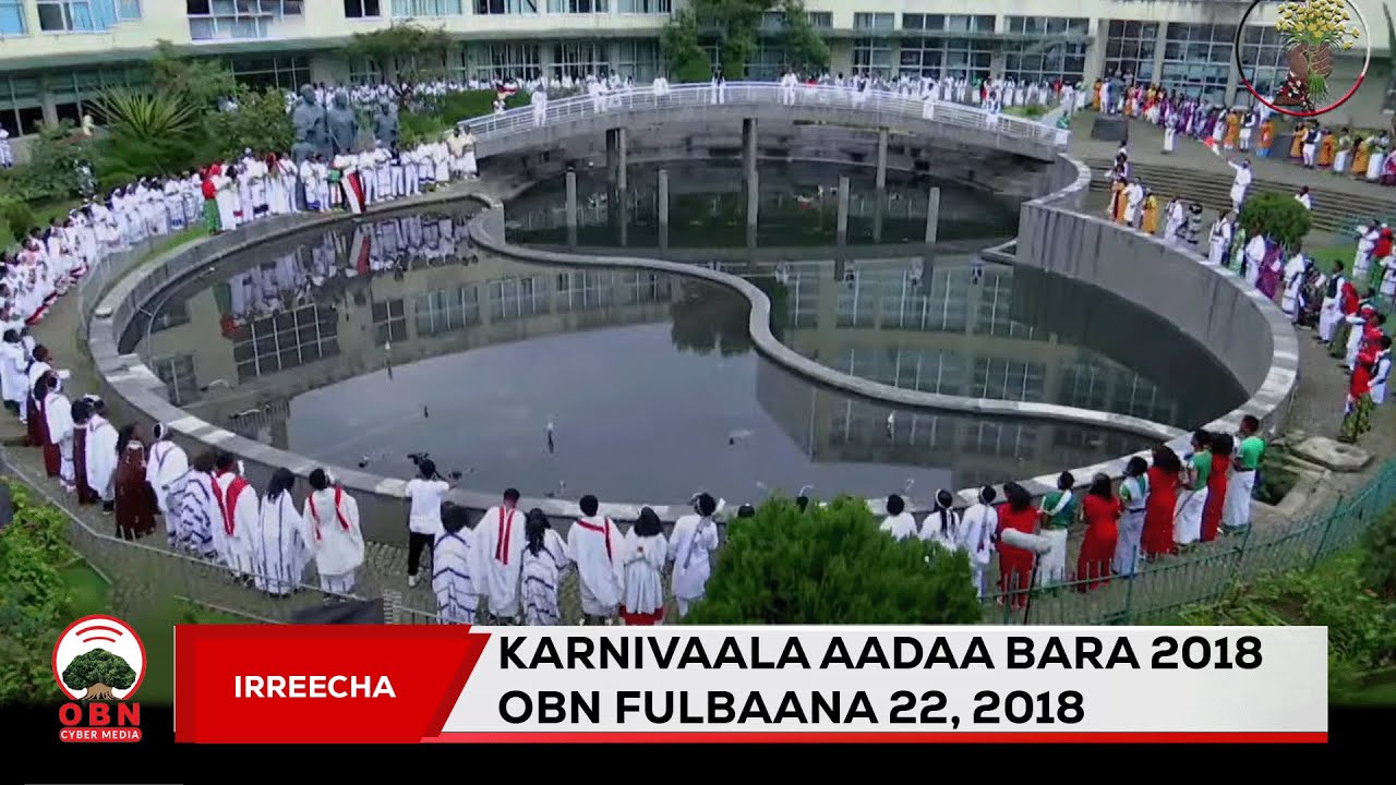 Irreecha ; Karnivaala Aadaa Bara 2018 OBN Fulbaana 22,2018