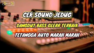 CEK SOUND BASS GLERR TERBAIK UNTUK ANDA BASS JEDUG BIKIN TETANGGA NGAMUK NGAMUK GLERR