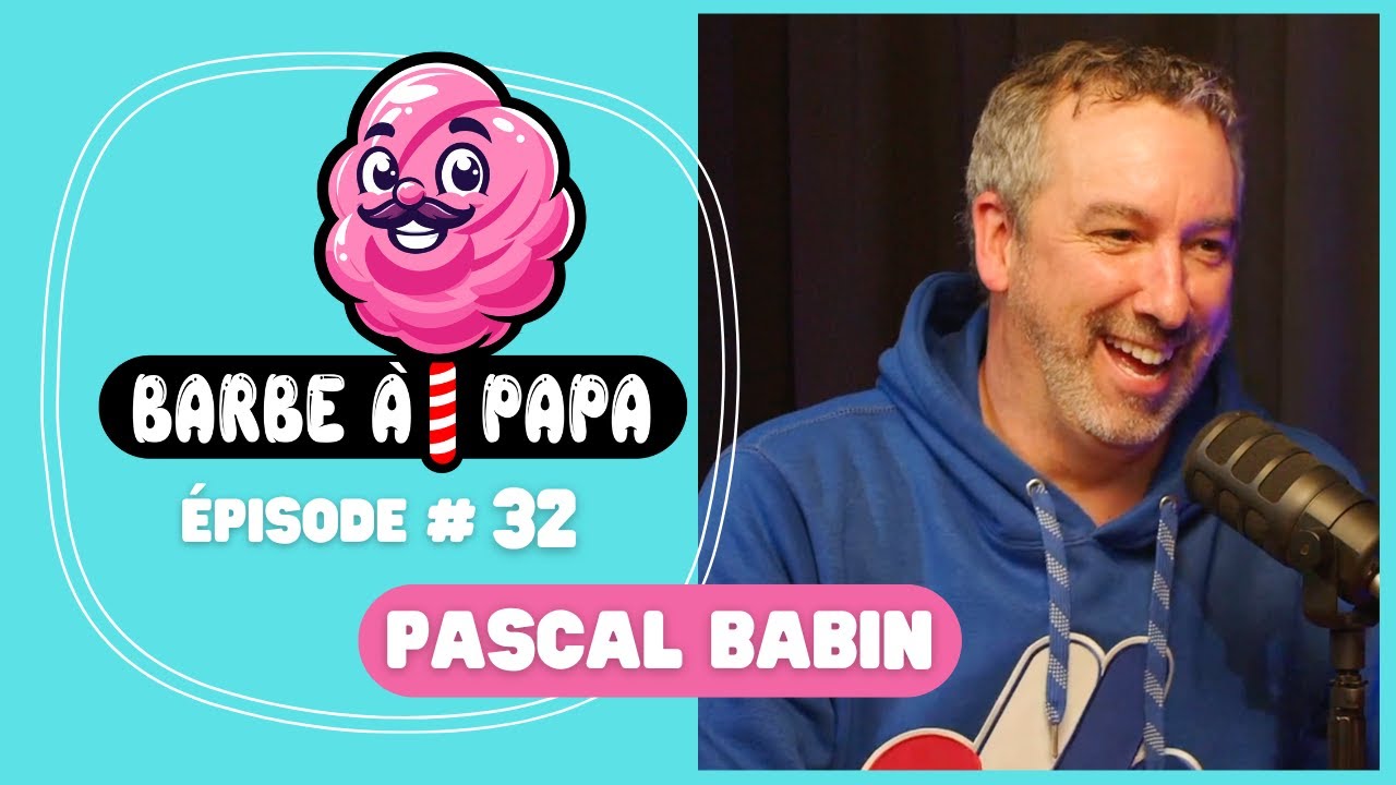 Barbe à papa #32 Pascal Babin