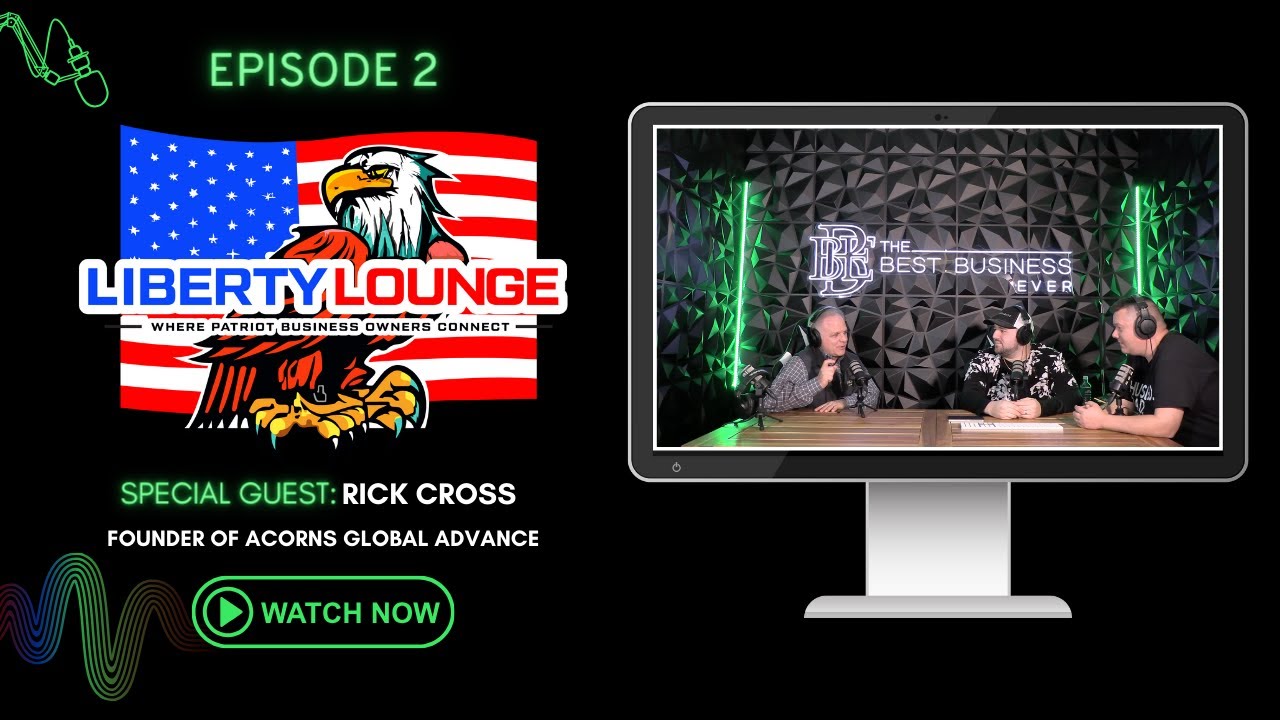 Liberty Lounge Interviews Rick Cross | Acorn Global Advance