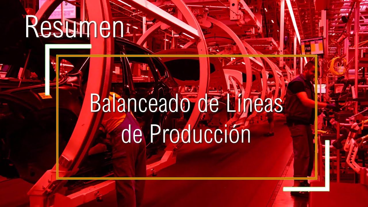 Resumen BALANCEADO de líneas de Producción