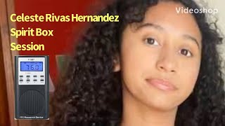 Celeste Rivas Hernandez (D4vd) Spirit Box Session Interview Ghost Box EVP