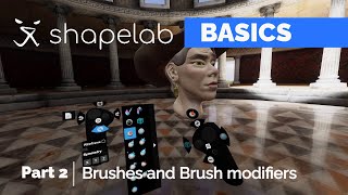 Basics of Shapelab | Part 2 - Brushes and Brush Modifiers