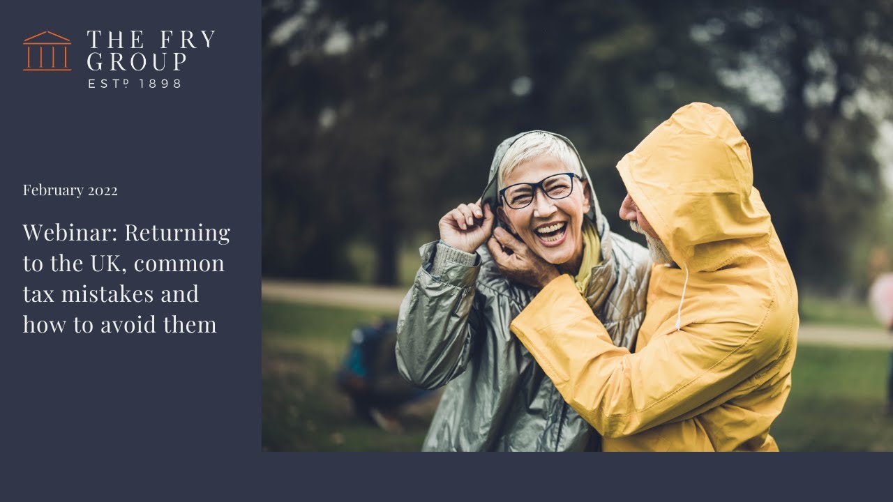 Returning to the UK, common tax mistakes and how to avoid them