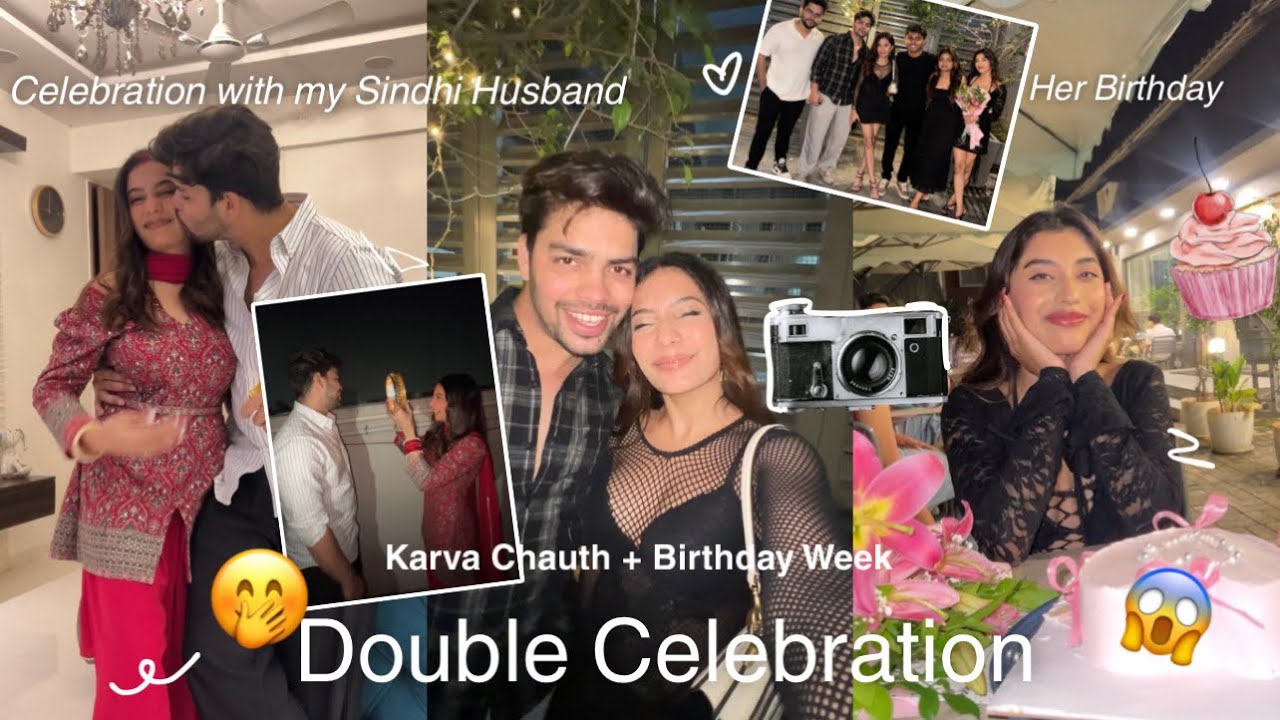 First Karva Chauth with my Sindhi husband 🤭+ Somya's Birthday 😍 DOUBLE CELEBRATION 🍾