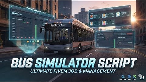 Bus Simulator Job For Fivem | QBCore , ESX , QBX | 25$