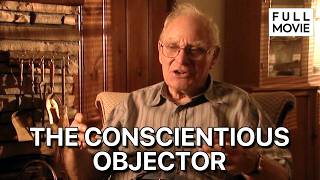 The Conscientious Objector | English Full Movie | Documentary War