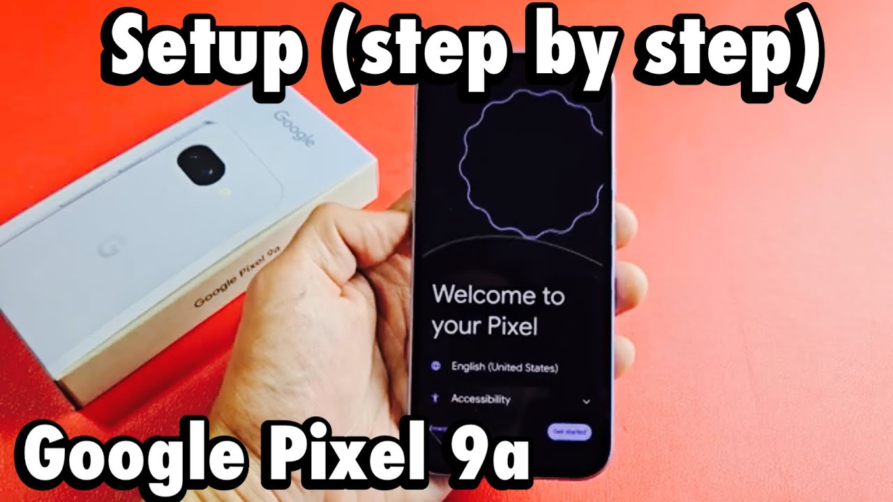 Google Pixel 9a: How to Setup (step by step) - YouTube
