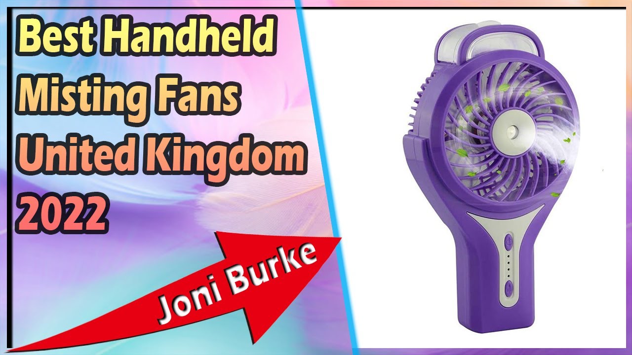 Best Handheld Misting Fans United Kingdom 2022 YouTube
