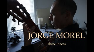 Jorge Caballero - Three Pieces by Jorge Morel