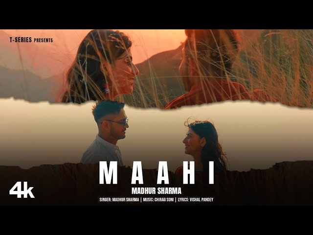 Maahi (Song): Madhur Sharma, Swati Chauhan | Chirag Soni | Vishal Pande | T-Series class=