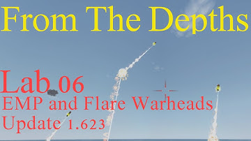 From The Depths Lab 06- EMP and Flares Update 1.623, LetsBuild, Testing