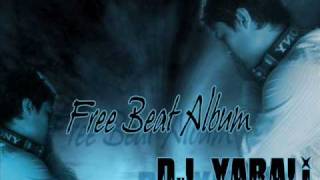 Dj Yarali Free beat Albüm Vol 1  wWw.DjYarali.tk