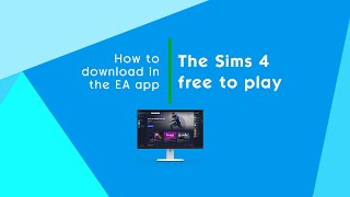 How to download The Sims 4 free to play in the EA app - EA Help screenshot 2