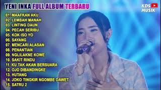 Yeni Inka - Maafkan Aku - Enda || Full Album Terbaru 2022