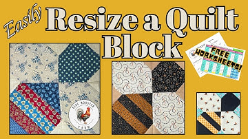 How To EASILY Resize a Quilt Block\FREE Downloadable Worksheets\Step-By-Step Tutorial