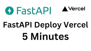 FastAPI DEPLOY TO VERCEL IN 5 Minutes