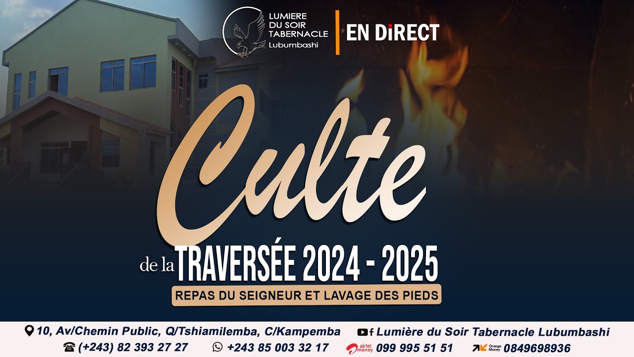 🔴 CULTE DE LA TRAVERSEE 2024 - 2025 (Repas du Seigneur et Lavage des ...