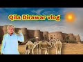 Qila dirawar vlog  murad bhai vlogs