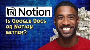 Is Google Docs or Notion better