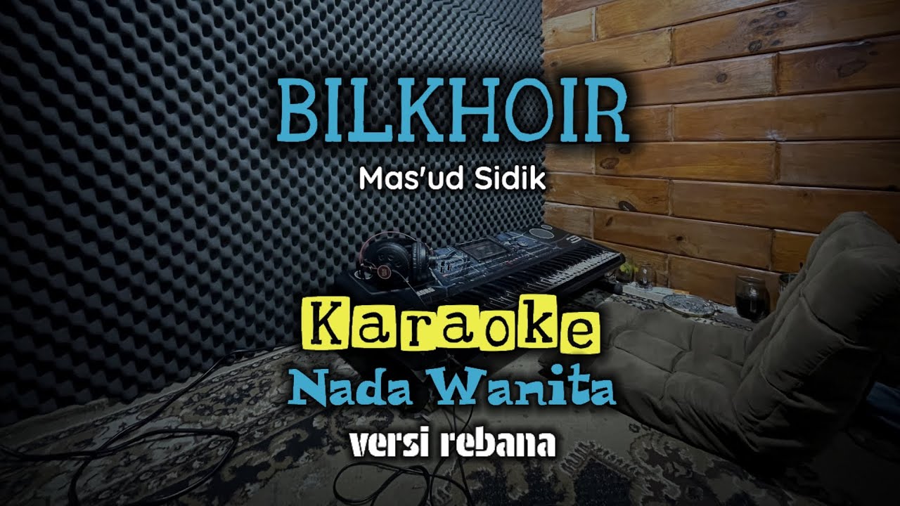 Bilkhoir Karaoke Nada Cewek