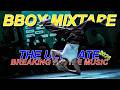 Bboy Powermoves Mixtape 2026 🔥 Best Breaking Battle Music &amp; Boombap Classics