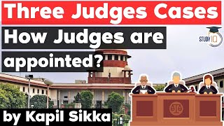 Appointment of Judges and Three Judges Cases explained - Himachal Pradesh Judicial Services Exam