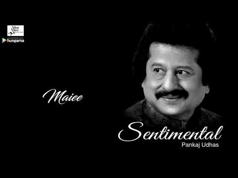 Pankaj Udhas| Maiee | Sentimental