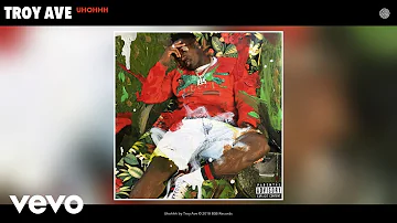 Troy Ave - Uhohhh (Audio)