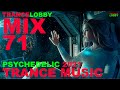 🎵NEW PSYCHEDELIC TRANCE MUSIC 2021 ORIGINAL PSYTRANCE DJ MIX #71 BY TRANCELOBBY🎵