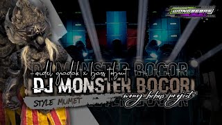 DJ MONSTER BOCOR MIDEL GRADAK - WONG BEBAS PROJECT