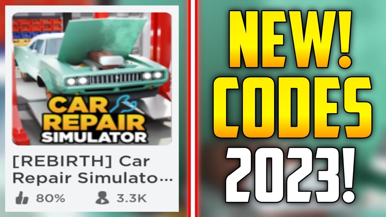 FUTURE CODES New Roblox Car Repair Simulator Codes 2023 REBIRTH YouTube