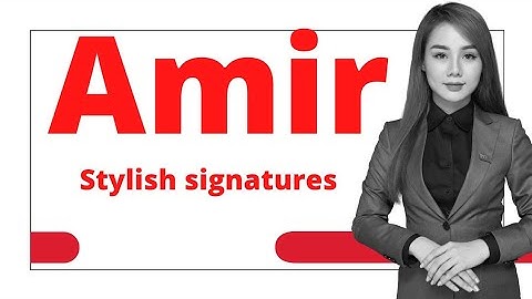 Amir name signature #easysignature