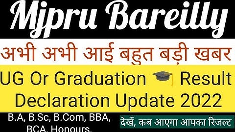 Mjpru: UG Or Graduation Result Declaration Update 2022|Today Latest Update|B.A, B.Sc, B.Com, BBA,BCA