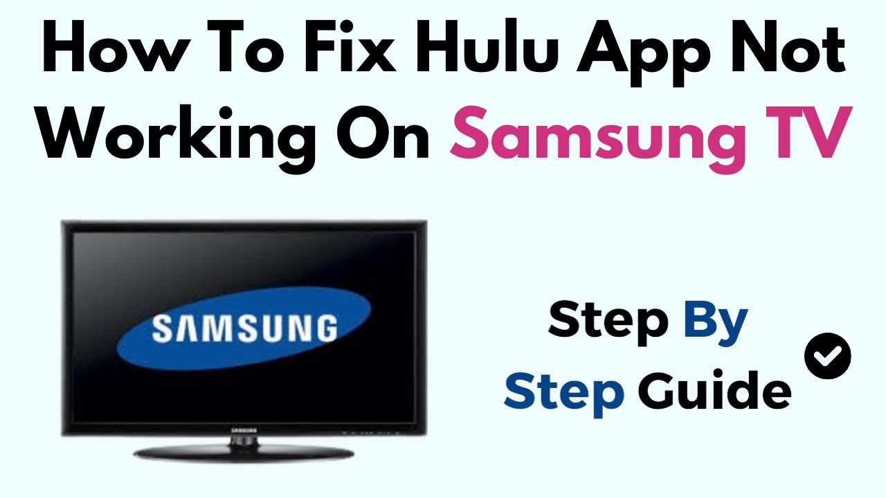 How To Fix Hulu App Not Working On Samsung TV