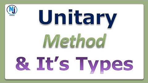 Unitary Method : Introduction, Concepts With Solved Examples  l  Types Of Unitary Method