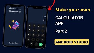 Calculator App Part 2 | Mobile Application Development | Free Source Code.