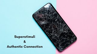 Superstimuli & Authentic Connection - A Conversation with Samuel Barnes