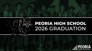 2026 Peoria High School Graduation