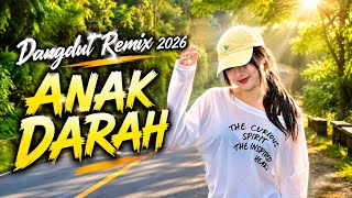 ANAK DARAH // DANGDUT REMIX TERBARU 2026