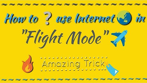 How to use Internet  in Flight mode/Airplane mode 🔥Amazing Trick 🔥