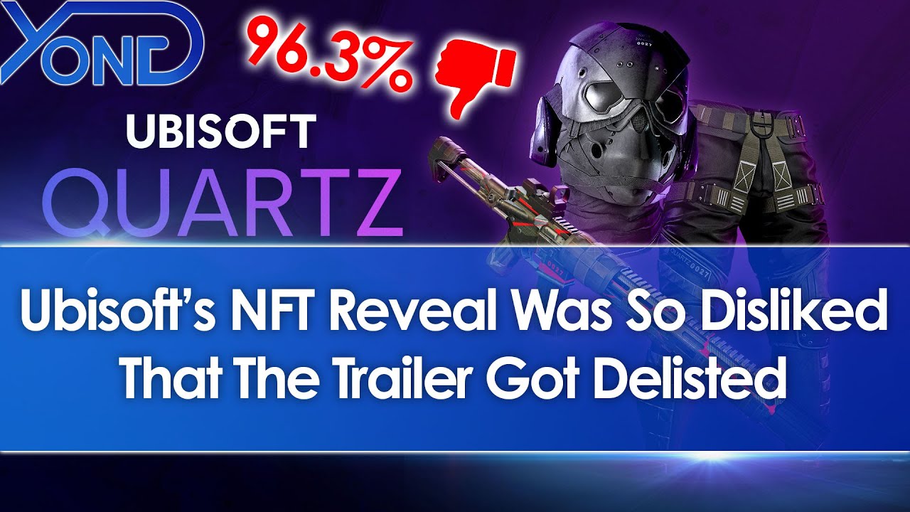 Ubisoft Quartz NFT Announcement Was So Mass Disliked That The Trailer Got Delisted