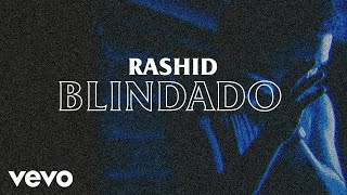 Rashid - Blindado