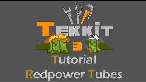 TEKKIT Tutorial: Redpower Tubes