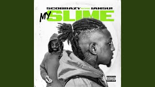 My Slime ft. IAMSU!