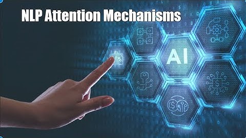 NLP   Attention Mechanisms