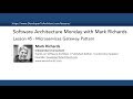 Lesson 45 - Microservices Gateway Pattern